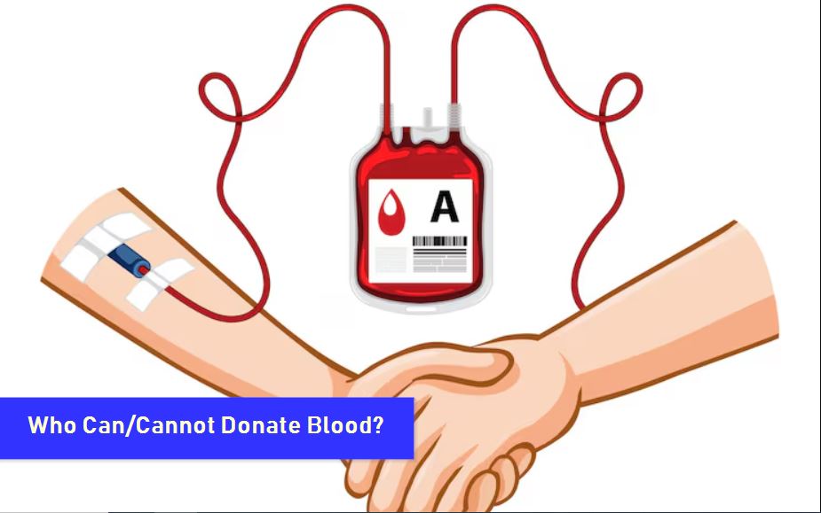 Who Can and Cannot Donate Blood