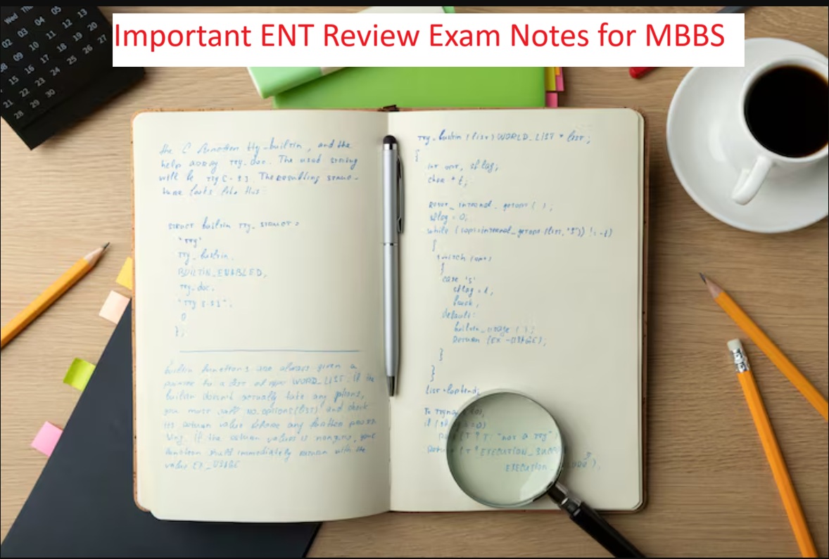 Important ENT Review Exam Notes for MBBS