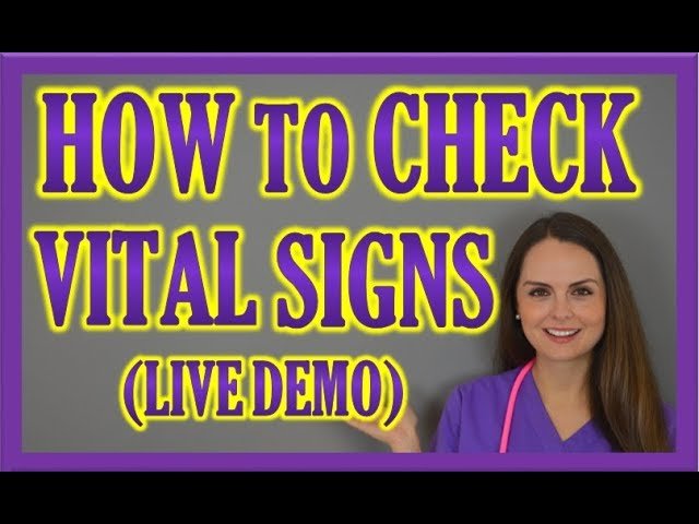 How to Check Vital Signs | Checking Vitals Nursing Assessment